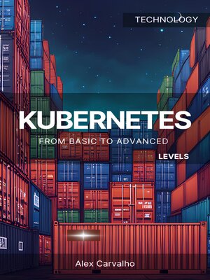 cover image of Kubernetes from basic to advanced levels